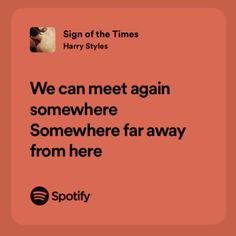 harry styles lyrics Favorite Lyrics Journal, Harry Styles Song Quotes, Song Lyrics For Senior Quotes, Sign Of The Times Lyrics, Harry Styles Quotes Lyrics, Duplicity Harry, Aria Core