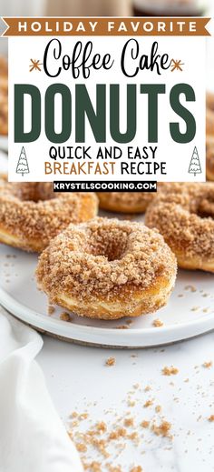 coffee cake donuts on a white plate with the words coffee cake donuts quick and easy breakfast recipe