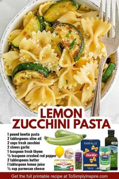 an advertisement for lemon zucchini pasta with vegetables and herbs in the bowl next to it