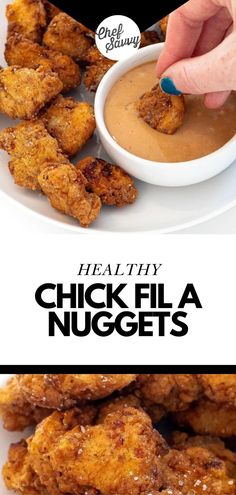 fried chicken nuggets with dipping sauce on top and the words healthy chick fila nuggets above it