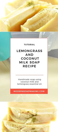 the ingredients for lemongrass coconut milk soap are shown in three separate pictures, and on top of each other