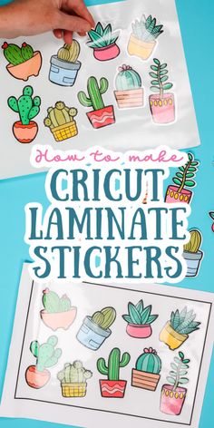 the cricut laminate stickers are being used to make these cute cactus and succulent stickers