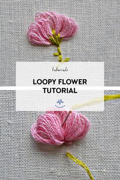 two pink flowers with text overlay that says loopy flower tutor