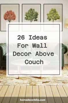 a living room with couches and pictures on the wall above it that says 26 ideas for