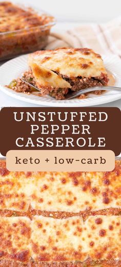 a close up of food on a plate with text overlay that reads, unstufffed pepper casserole keto + low - carb