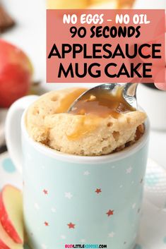 an image of a mug cake with caramel sauce in it and the words no eggs no oil 90 seconds applesauce mug cake