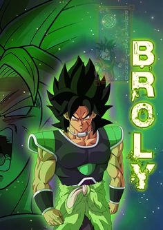 the dragon is standing in front of a green background with words that say,'broly