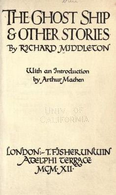 the ghost ship and other stories by richard middenon, with an instruction by author john