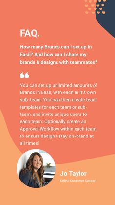 an ad with the text faq how many brands can set up in easily and how can i share my brands & designs with team mates?