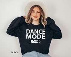 Dance Mode Sweatshirt, Dancer Birthday Gift, Gymnast Teacher Sweatshirt, Gift For Her, Gift For Ballet, Gift For Girlfriends, Dance Lover Gift, Dance Coach Tshirt HOW TO ORDER: 1. Please, Check and Review all Photos and Size Charts (All styles are Unisex) 2. Choose Your Color/Size 3. Choose Your Quantity as much as you want. 4. Click "Add To Cart". For multiple items go back to the listing and repeat the steps. *QUALITY: Sweatshirts & Hoodies, both styles are soft & comfy. They are UNISEX size, Hip Hop Long Sleeve Sweatshirt For Dance, Casual Letter Print Sweatshirt For Dance, Casual Long Sleeve Dance Sweatshirt, Casual Long Sleeve Sweatshirt For Dance, Hip Hop Long Sleeve Dance Tops, Coach Tshirts, Dance Coach, Dance Teacher Gifts, Ballet Gift