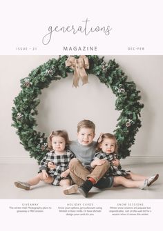 three children sitting in front of a wreath with the words generations magazine written on it