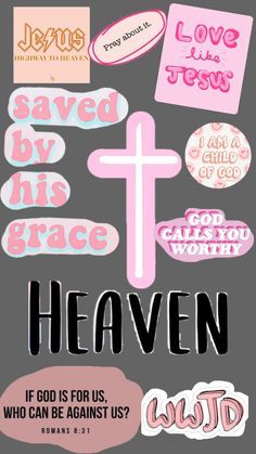 a poster with the words heaven and some stickers on it