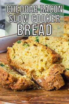 cheddar bacon slow cooker bread on a cutting board with text overlay