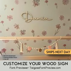 a sign that says customize your wood sign with flowers and tassels on it