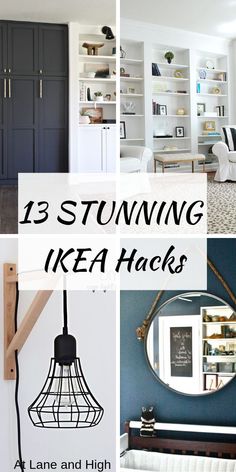 a collage of images with the words, 13 stunning ikea hacks at lane and high