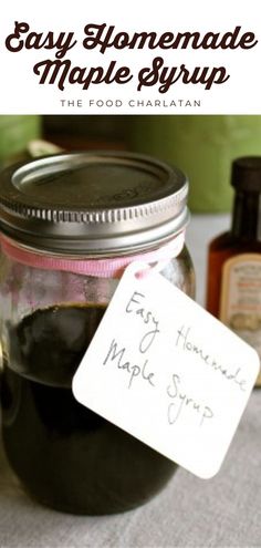 an easy homemade maple syrup recipe in a mason jar with a label on the lid