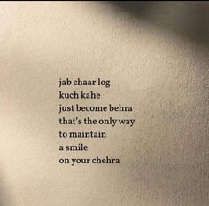 an image of a poem written in black ink on a white paper with the words jab chaar log kuch kahe just become belra that's the only way to maintain a smile on your cher