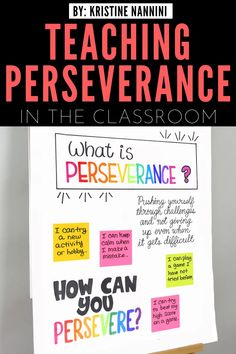 a white board with writing on it that says teaching perseverance in the classroom