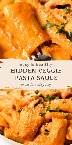 a close up of a plate of food with pasta and cheese on it, text reads easy & healthy hidden veggie pasta sauce