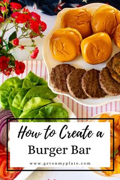 how to create a burger bar with hamburger patties, lettuce and tomatoes