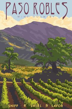 a poster for paso robles wine country, with mountains in the background and trees