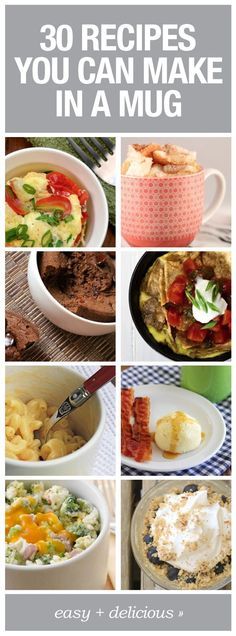 the cover of 30 recipes you can make in a mug, with pictures of different dishes