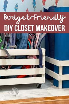 close up of organizing wooden bins on wheels with text overlay "Budget-Friendly DIY Closet Makeover" How To Organize A Coat Closet, Organizing Small Coat Closet, Family Coat Closet Organization, Diy Coat Closet Shelves, Clare Coat Closet Case, Entryway Closet Makeover, Painting Baseboards