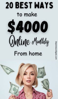 20 Best Ways To  Make $4000 Online Monthly From Home See... Make 100 A Day, Make Money Online Free, Looking For People, Selling Products, Start Making Money