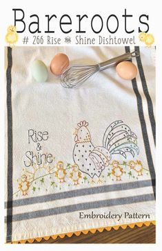 Rise and Shine Embroidery Dishtowel Pattern Tea Towels Embroidery, Rise And Shine, Wool Applique, Hand Embroidery Patterns, Embroidery Inspiration, Hand Embroidery Designs, Embroidery And Stitching