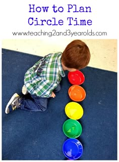 a young boy playing with colored plastic cups on the floor and text overlay that reads how to plan circle time