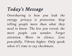 a poem written in cursive writing on white paper with black ink that reads today's message oversharing is how you leak the energy, privacy,