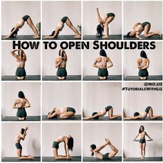 a woman doing yoga poses with the words how to open shoulders