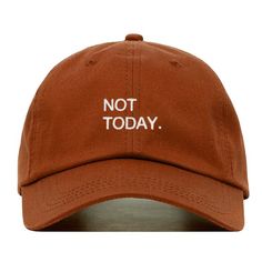 This not today embroidered baseball hat is made for you. Customize your dad cap by choosing from a variety of colors. It's fully adjustable and easy to style!                     H O W T O O R D E R---------------------------• Use the first drop-down menu to select your hat color• Use the second drop-down menu to select your thread colorNOTE: This is referring to the embroidered design on the hat, not the stitching of the hat itself.***If you have a request for a design or want a different sayin Bone Bordado, Funny Hats, Cap Designs, Embroidered Baseball, Dad Cap, Not Today, Womens Baseball Cap, Embroidered Hats, Dad Caps