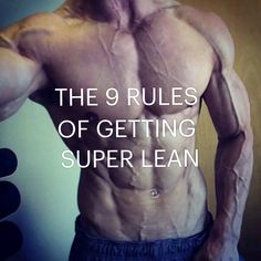 the 9 rules of getting super lean