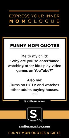 an advertisement for mom's day with the caption saying, funny mom quotes