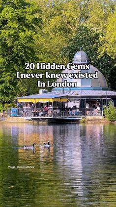 the cover of an article about hidden gems in london, with ducks swimming on the water