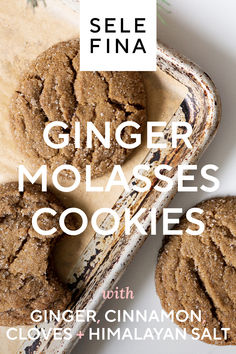 ginger molassses cookies on a tray with text overlay that reads, selfie finna