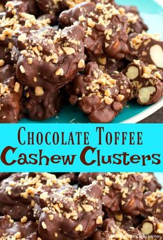 chocolate toffee cashew clusters on a blue plate with the title above it