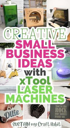 the cover of creative small business ideas with xtool laser machines by susan my craft habitt