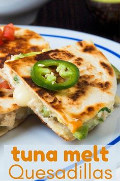 two quesadillas on a plate with the title overlay reads tuna melt quesadillas