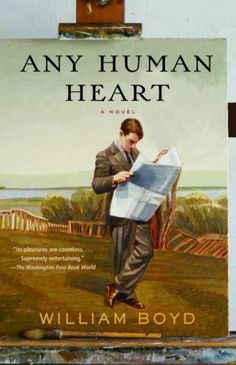 a book cover for any human heart by william boyd on a wooden easel