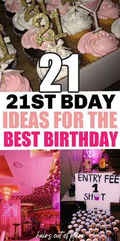 21st birthday party with cupcakes and pink frosted cake for the best birthday