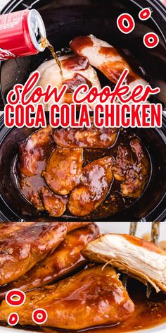 slow cooker coca cola chicken recipe with instructions on how to cook it in the crock pot