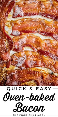 bacon is the main ingredient in this quick and easy oven - baked bacon recipe it's so good to eat