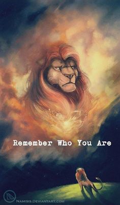 a painting of a lion with the words, remember who you are