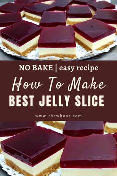 no bake cheesecake with red jelly on top and the words how to make best jelly slice