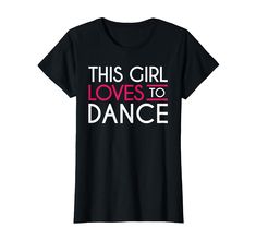 PRICES MAY VARY. A SWEET GIFT for all the DANCING lovers. If you like to dance: Ballet, Jazz, Tap Dance, Hip-Hop, Modern, Swing Dance, Contra Dance, Country and Western, Belly Dance, Flamenco, Latin, Salsa, Folk, Tango or Cha-Cha-Cha You gotta get this shirt. MAKES A GREAT BIRTHDAY GIFT for all the DANCING Fans. Do you love Go out Dancing or you are a Professional or amateur DANCER? This Girl Dancing is for you. Get this funny DANCING T-Shirt today. Dabbing women dancer. Lightweight, Classic fit Contra Dance, Pool Shirts, Dance T Shirt, Love Dance, Dance Lover, Swing Dance, Live Love, Branded T Shirts, Kids Shirts