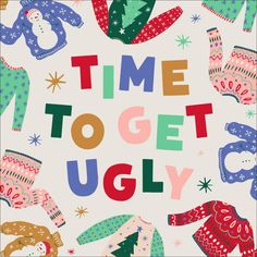 the cover of time to get ugly, with an illustration of people in sweaters and mittens