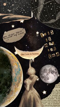 an altered collage of the moon, earth and stars with words written on them