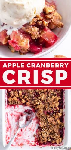 an apple cranberry crisp is served in a bowl with ice cream on top